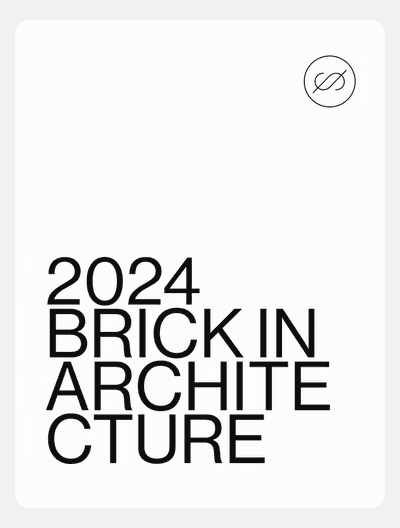2024 BRICK IN ARCHITECTURE